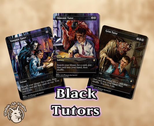 3+ Black Tutors | Proxy Cards — Demonic, Vampiric, Grim Tutor + Can Add Imperial Seal, Diabolic Intent, Tainted Pact, Demonic Consultation!