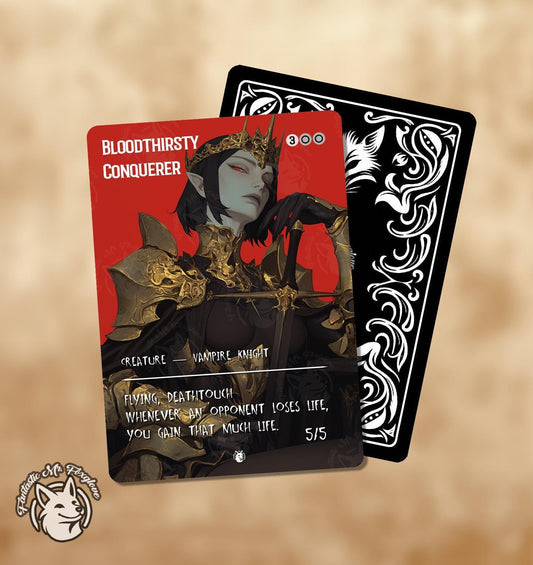 Bloodthirsty Conqueror | Proxy Card — New Frame Design!